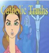Copyrighted. 
Catholic Truths