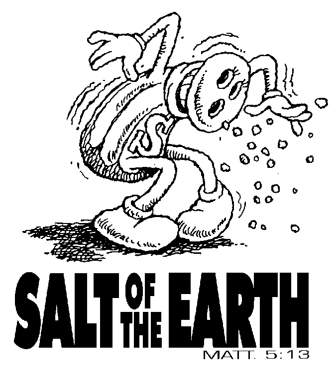 Christians are the
salt of the Earth
