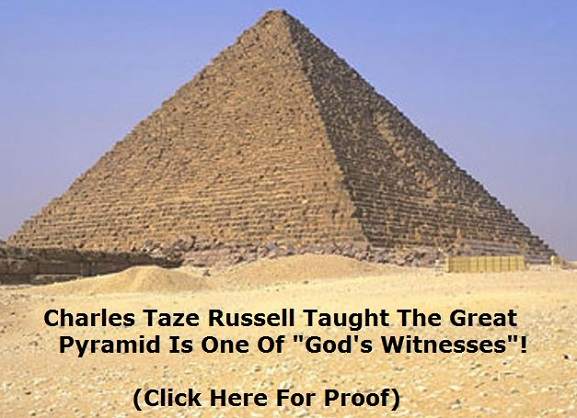 jehovah's witnesses charles taze russell great pyramid