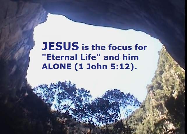 jesus focus eternal life salvation gospel