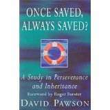 david pawson once saved always saved book