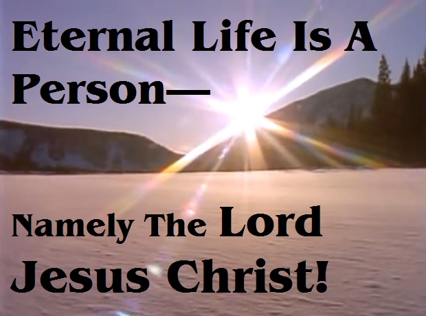 eternal life Jesus Christ